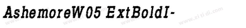 AshemoreW05 ExtBoldI字体转换